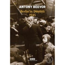 Berlin'in Düşüşü 1945 - Antony Beevor