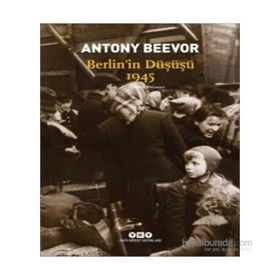 Berlin'in Düşüşü 1945 - Antony Beevor