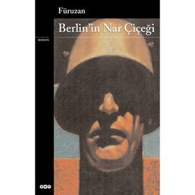 BERLIN'IN NAR ÇIÇEĞI - GENEL