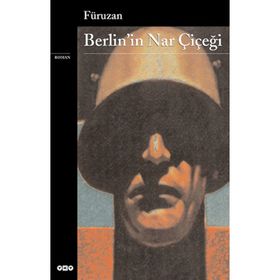 BERLIN'IN NAR ÇIÇEĞI - GENEL