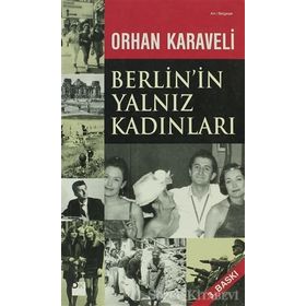 BERLININ YALNIZ KADINLARI - ORHAN KARAVELI