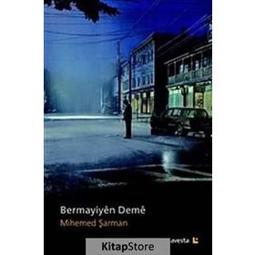 Bermayiyen Deme - Mihemed Şarman