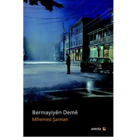 Bermayiyen Deme - Mihemed Şarman