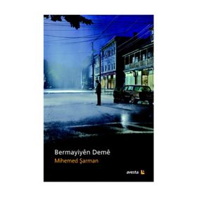 Bermayiyen Deme - Mihemed Şarman
