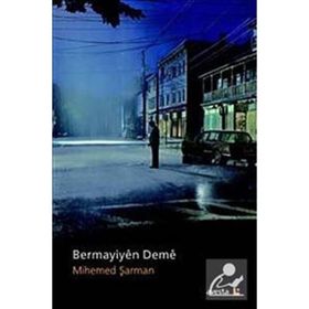 Bermayiyen Deme - Mihemed Şarman