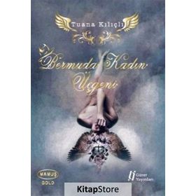 Bermuda Kadın Üçgeni - Tuana Kılıçlı