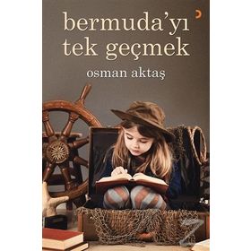 Bermuda’yı Tek Geçmek - Osman Aktaş