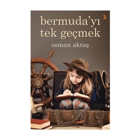 Bermuda’yı Tek Geçmek - Osman Aktaş