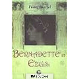 BERNADETTE´IN EZGISI - FRANZ WERFEL