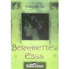 BERNADETTE´IN EZGISI - FRANZ WERFEL