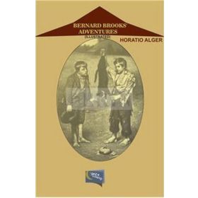 Bernard Brooks Adventures - Horatio Alger