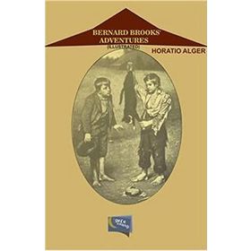 Bernard Brooks Adventures - Horatio Alger
