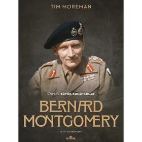 Bernard Montgomery - Tim Moreman