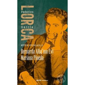 Bernarda Alba’nın Evi Mariana Pineda - Federico Garcia Lorca