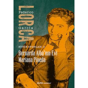 Bernarda Alba’nın Evi Mariana Pineda - Federico Garcia Lorca