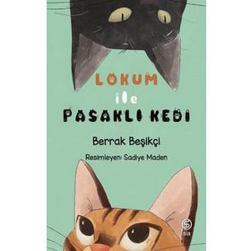Berrak Beşikçi Lokum ile Pasaklı Kedi