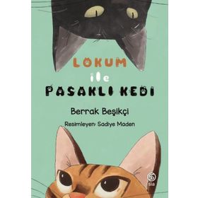 Berrak Beşikçi Lokum ile Pasaklı Kedi