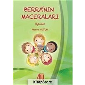 Berra'nın Maceraları Öyküler - Berra Altun