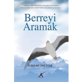 Berreyi Aramak - ilhami inceoz