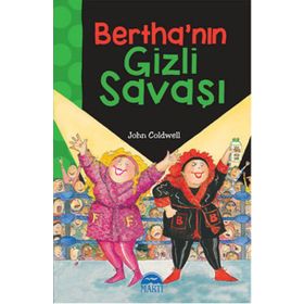 Bertha’nın Gizli Savaşı - John Coldwell