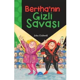 Bertha’nın Gizli Savaşı - John Coldwell
