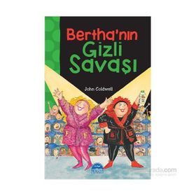 Bertha’nın Gizli Savaşı - John Coldwell