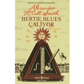 BERTIE BLUES ÇALIYOR - ALEXANDER MCCALL SMITH
