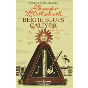 BERTIE BLUES ÇALIYOR - ALEXANDER MCCALL SMITH