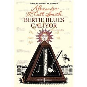 BERTIE BLUES ÇALIYOR - ALEXANDER MCCALL SMITH