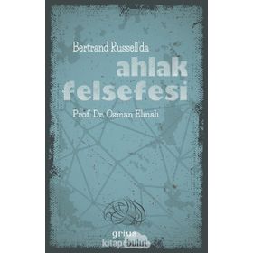 BERTRAND RUSSELL´DA AHLAK FELSEFESI - OSMAN ELMALI