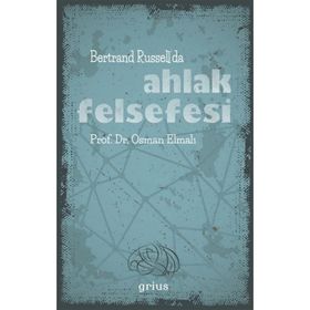 BERTRAND RUSSELL´DA AHLAK FELSEFESI - OSMAN ELMALI