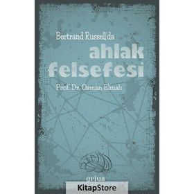 BERTRAND RUSSELL´DA AHLAK FELSEFESI - OSMAN ELMALI
