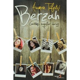 BERZAH GEÇMİŞ HAYATLAR DURAĞI - ASUMAN TÜFEKÇİ