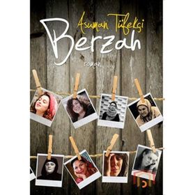 BERZAH GEÇMİŞ HAYATLAR DURAĞI - ASUMAN TÜFEKÇİ