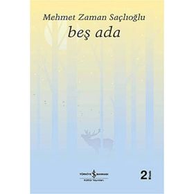 BEŞ ADA - MEHMET ZAMAN SAÇLIOĞLU