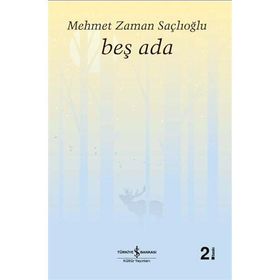 BEŞ ADA - MEHMET ZAMAN SAÇLIOĞLU