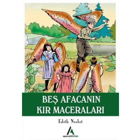 BEŞ AFACANIN KIR MACERALARI - EDITH NESBIT