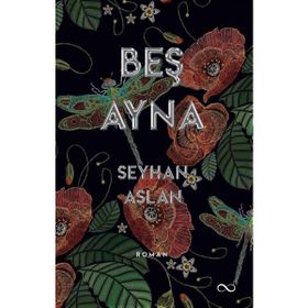 Beş Ayna - Seyhan Aslan