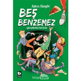 Beş Benzemez Yer Çekimi Hırsızı - Aşkın Güngör