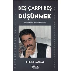 Beş Çarpı Beş Düşünmek - Ahmet Sandal
