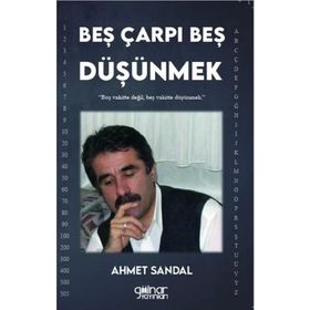 Beş Çarpı Beş Düşünmek - Ahmet Sandal