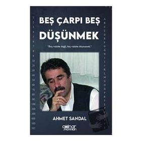 Beş Çarpı Beş Düşünmek - Ahmet Sandal