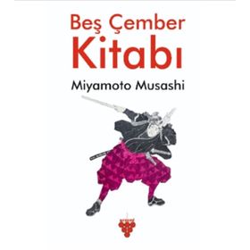 Beş Çember Kitabı - Miyamoto Musashi