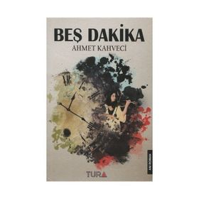 Beş Dakika - Ahmet Kahveci