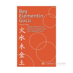 Beş Elementin Gücü - Charles A. Moss