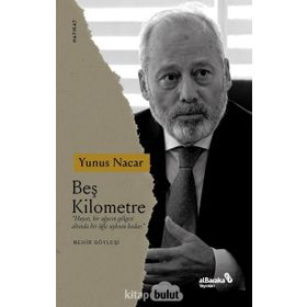 Beş Kilometre / Yunus Nacar / Albaraka Yayınları