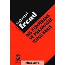 BEŞ KONFERANS VE PSIKANALIZE TOPLU BAKIŞ - SIGMUND FREUD