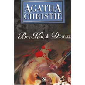 Beş Küçük Domuz - Agatha Christie