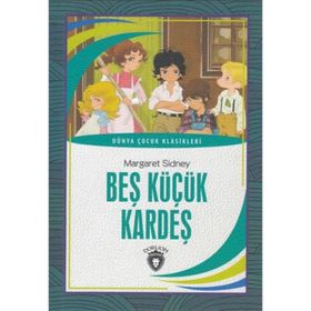 BEŞ KÜÇÜK KARDEŞ - MARGARET SINDEY