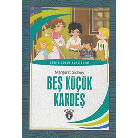 BEŞ KÜÇÜK KARDEŞ - MARGARET SINDEY